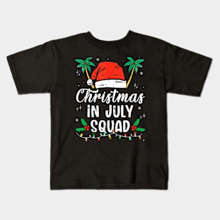 Christmas In July Squad Funny Summer Xmas Men Women Kids Kids T-Shirt